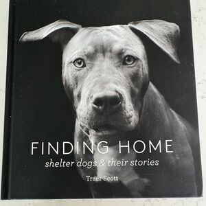 Finding Home: Shelter Dogs & Their Stories by - Black Cover